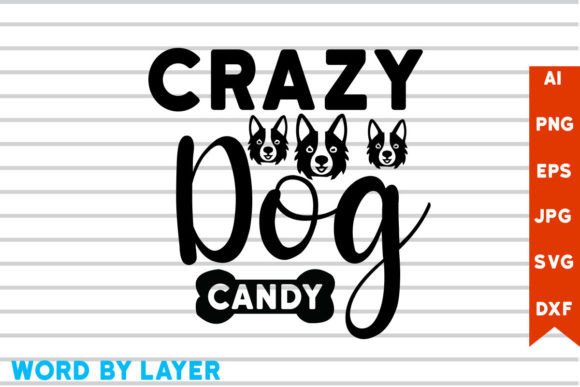 Crazy Dog Candy SVG Design