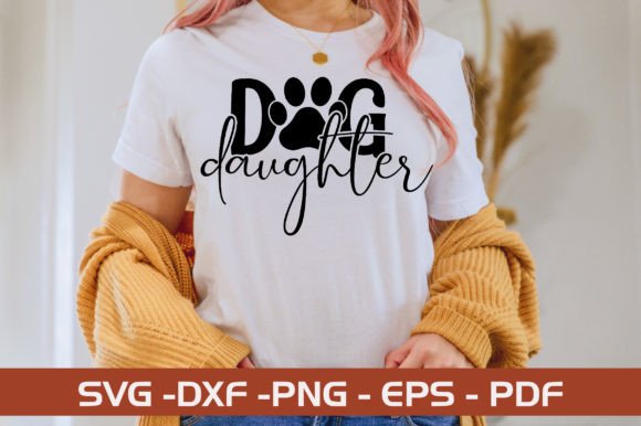 Dog Daughter SVG Design