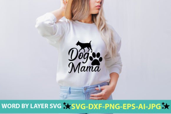 Dog Mama SVG Cut File