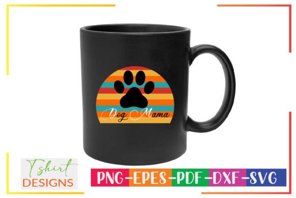Dog Mama, Svg Design