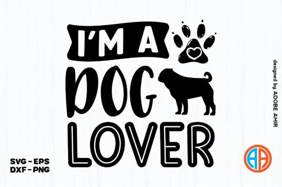 I’m a Dog Lover SVG Design