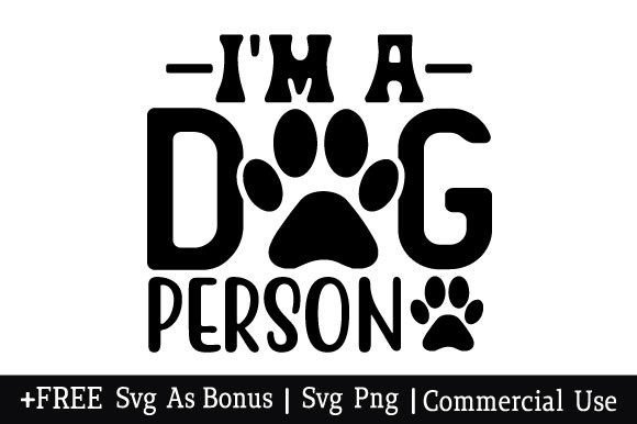 I’m a Dog Person SVG
