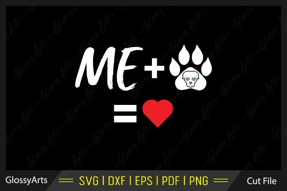 Me Dog Love SVG Printable Cut File