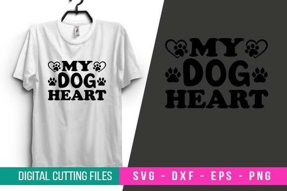 My Dog Heart SVG Design for Dog T-shirt